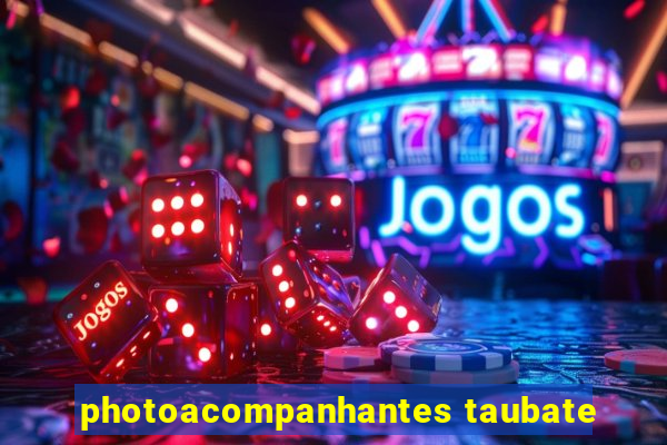 photoacompanhantes taubate